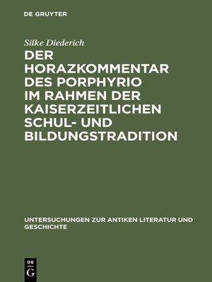 cover image of Der Horazkommentar des Porphyrio im Rahmen der kaiserzeitlichen Schul- und Bildungstradition
